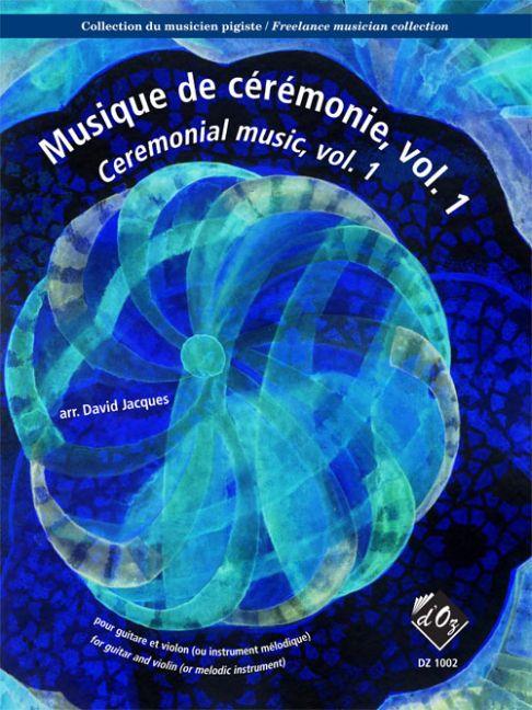 Musique de cérémonie, vol. 1